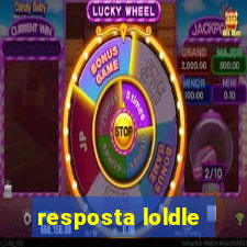 resposta loldle